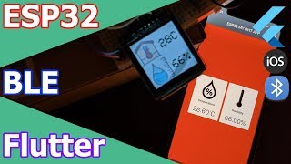 ESP32  FLUTTER  BLE  Temperature amp Humidity Check App Deprecated [upl. by Asta]