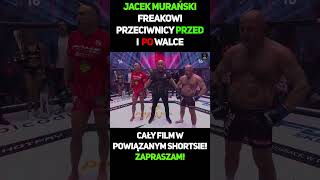 Jacek Murański  Freakowi Przeciwnicy Przed I Po Walce 6 shorts murański jacekmurański muran [upl. by Morten]