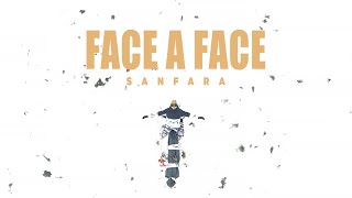 Sanfara  Face A Face Clip Officiel [upl. by Jariv805]