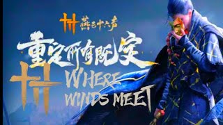 NEW 燕云十六声 Where Winds Meet NEWS 2024 Pvp Weapons Bosses and More [upl. by Haikezeh]