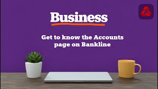 Get to know the ‘Accounts’ page on Bankline [upl. by Mount272]