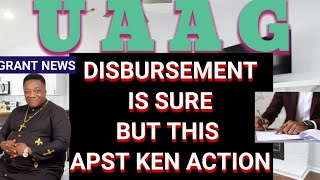 UAAG GRANT DISBURSEMENT UPDATE APOSTLE KEN IS NOT DOING IT RIGHT [upl. by Kerril]