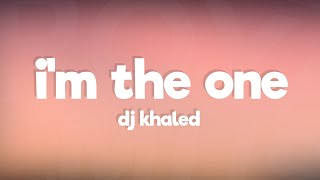 DJ Khaled  Im the One ft Justin Bieber Chance the Rapper Lil Wayne Lyrics  Lyric Video [upl. by Auliffe528]