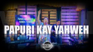 Papuri Kay Yahweh  Living Hope Worship Live Cover [upl. by Llennahc]