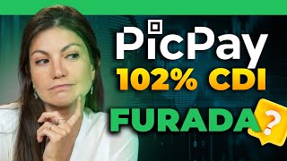 ATENÇÃO ⚠️ PicPay a 102 do CDI Armadilha ou Oportunidade  Análise PicPay com Marilia Fontes [upl. by Tsenre596]