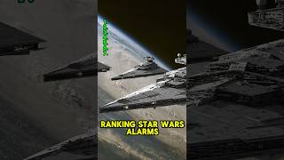 Ranking Star Wars alarms starwars starwarsfan starwarsbattlefront2 alarms starwarsships [upl. by Milo]