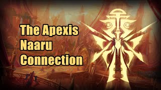 The Apexis  Naaru Connection [upl. by Emilio]