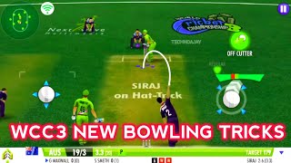 WCC3 BOWLING TRICKS  NEW UPDATE BOWLING TRICKS  HOW TO TAKE WICKETS IN WCC3 [upl. by Priestley]