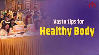 Vastu Tips for Healthy Body  अच्छे स्वास्थ्य के लिए टिप्स । Vastushashtri Khushdeep Bansal [upl. by Nellir]