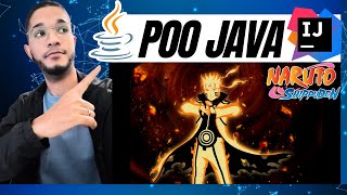 Curso de JAVA Orientação a Objetos com Java e NARUTO POO Java [upl. by Glynda]