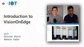 IoT Show Rapidly move your Vision AI project to production with VisionOnEdge [upl. by Quill]