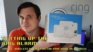 Unboxing Setting Up and Testing the Ring Alarm  Wireless Protection for your Home or Business [upl. by Qulllon808]