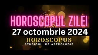 Horoscopul Zilei  27 octombrie 2024  HOROSCOPUS [upl. by Missy785]