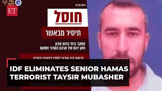 Gaza war IDF eliminates senior Hamas terrorist Taysir Mubasher in airstrike [upl. by Stephania]