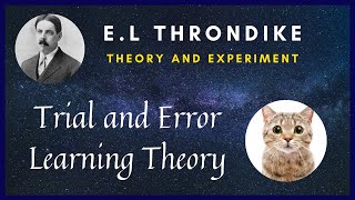 Trial and Error Learning Theory  Edward Thorndikes Theory of learning [upl. by Terence717]