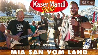 KASERMANDL DUO  Mia san vom Land [upl. by Raybin]