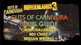 Borderlands 3  Guts of Carnivora 100 Crew Challenges  Red Chest  Eridian Writing Guide [upl. by Neenahs17]