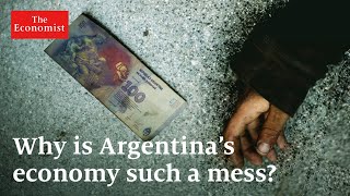 Why is Argentina’s economy such a mess [upl. by Pernell]