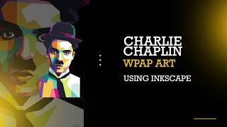 How to design a Colorful Pop Art WPAP of Charlie Chaplin Artwork Inkscape Tutorial PART 1 [upl. by Hpeosj]