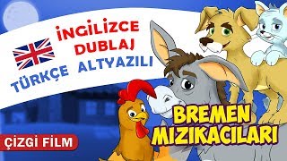 Bremen Mızıkacıları Masalı İNGİLİZCE DUBLAJ amp TÜRKÇE ALTYAZILI  KONDOSAN Masal izle İngilizce Öğren [upl. by Drannek]