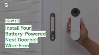 How To Install Your BatteryPowered Nest Doorbell WireFree [upl. by Naashom]