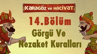 Görgü ve Nezaket Kuralları  Karagöz ve Hacivat  14 Bölüm [upl. by Eelah]