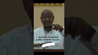 Religion destroyed Sudan  President Museveni [upl. by Austreng859]