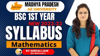 BSC 1ST YEAR MATHSNEW SYLLABUS 2022 MADHYA PRADESH ALL UNIVERSITYBY SHEFALI JAIN 360DEGREE [upl. by Kluge]