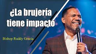 ¿La brujería tiene impacto Bishop Ruddy Gracia [upl. by Artkele]