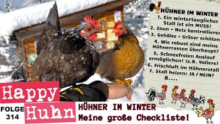 Hühner im Winter 10 Punkte mit Checkliste die du beachten solltest HAPPY HUHN E314 hühnerhaltung [upl. by Aratahs]