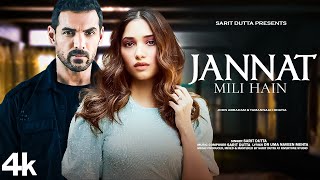 New Song 2024  Jannat Mili Hain  John Abraham  Tamannaah Bhatia  New Hindi Song  Romantic Song [upl. by Eceinwahs]