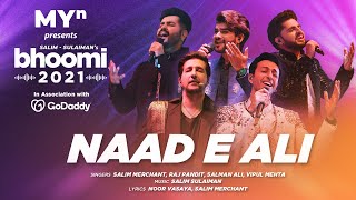 Naad E Ali  MYn presents Bhoomi 21  Salim Sulaiman  Salman Ali Raj Pandit Vipul Mehta [upl. by Ardnajela611]