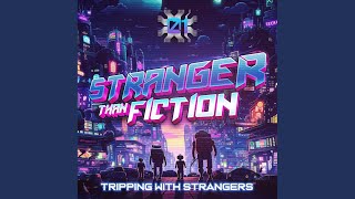 Tripping With Strangers [upl. by Norvol]