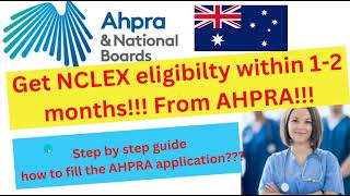 Get NCLEX eligibility within 1 2 months from AHPRA Step by step guide how to fill AHPRA applicat [upl. by Attelliw]