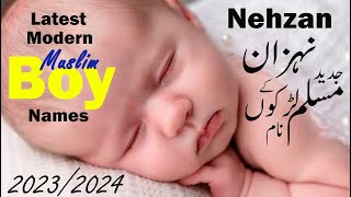 Top Lovely Trending Modern Muslim Baby Boy Names 2023 to 2024 Islamic NamesArabic Names New Names [upl. by Kreiner]