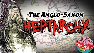 The AngloSaxon Heptarchy [upl. by Thibaud]