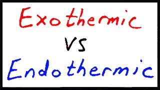 Exothermic vs Endothermic [upl. by Aicilas]