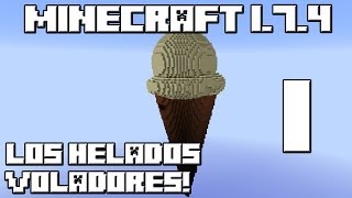 Minecraft 174 MAPA SURVIVAL Los Helados Voladores Cap1 [upl. by Nylorahs]