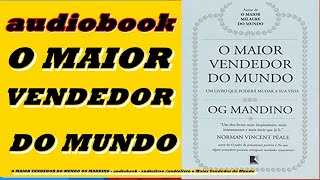 O MAIOR VENDEDOR DO MUNDO OG MANDINO  audiobook  audiolivro audiolivro o Maior Vendedor do Mundo [upl. by Amye901]