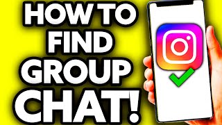 How To Find Instagram Group Chat EASY Tutorial [upl. by Giulio]