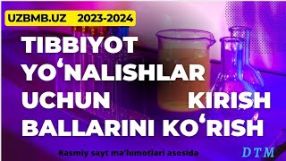 Tibbiyot yonalishlari uchun otish ballarini korish  uzbmbuz 2023 [upl. by O'Kelly]