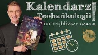 Kalendarz Teobańkologii Godzina Łaski rekolekcje  ks Teodor od serca [upl. by Hortensia]