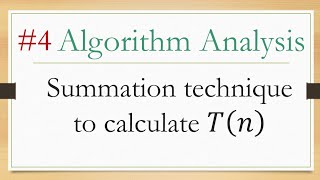 4 algorithm analysis Calculate tn using summation equation شرح عربي [upl. by Pratte]