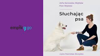 Słuchając psa Piotr Wojtków Zofia ZaniewskaWojtków Audiobook PL [upl. by Ranger]