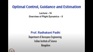 Lec 16 Overview of Flight Dynamics – II CH24SP swayamprabha [upl. by Oinota]