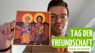 Impuls zum Tag der Freundschaft am 30 Juli mit Hendrik [upl. by Hoffman717]