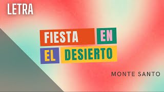 Fiesta en el DesiertoMonte Santo letra VIDEO LYRIC [upl. by Atinaj]