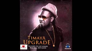 Timaya  Illuminati Official Audio [upl. by Downes]