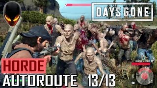 DAYS GONE Horde  AUTOROUTE 97 1313 [upl. by Sollie194]