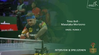 WM 2019 Timo Boll  Masataka Morizono JPN Einzel Runde 3 I Interview amp Spielszenen [upl. by Aurie]